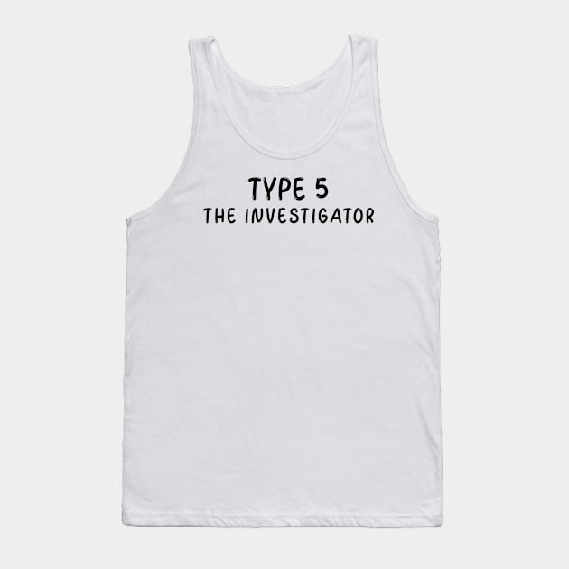 Enneagram Type 5 (The Investigator) Tank Top by JC's Fitness Co.